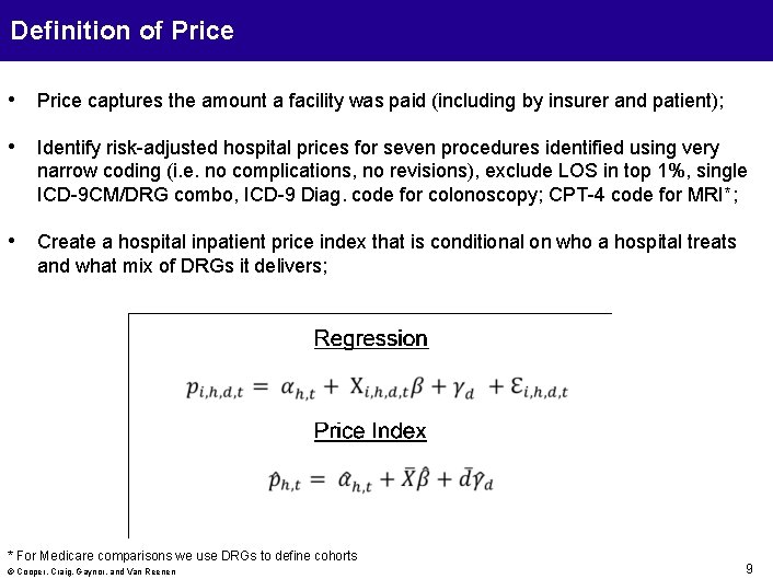 Definition of Price • Price captures the amount a facility was paid (including by