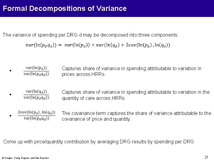 Formal Decompositions of Variance The variance of spending per DRG d may be decomposed