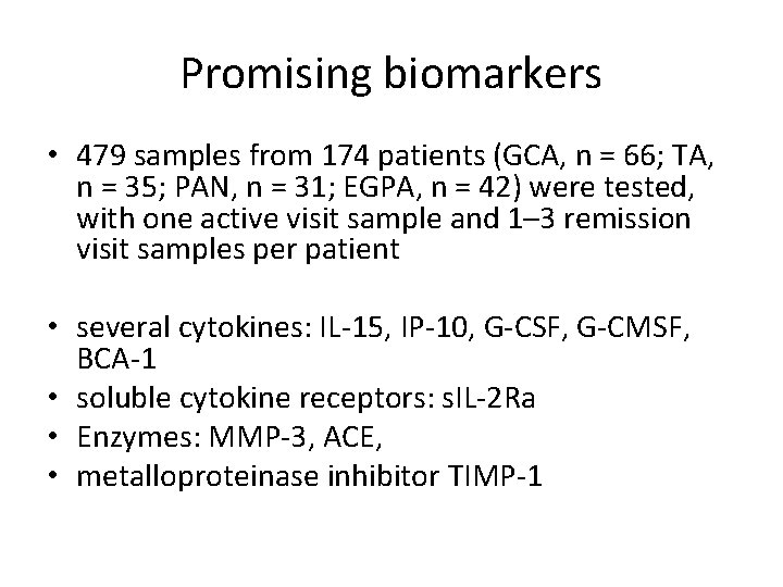 Promising biomarkers • 479 samples from 174 patients (GCA, n = 66; TA, n