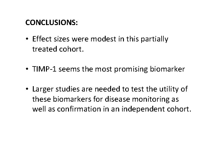 CONCLUSIONS: • Effect sizes were modest in this partially treated cohort. • TIMP‐ 1