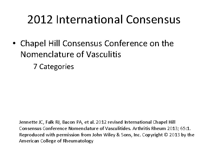 2012 International Consensus • Chapel Hill Consensus Conference on the Nomenclature of Vasculitis 7