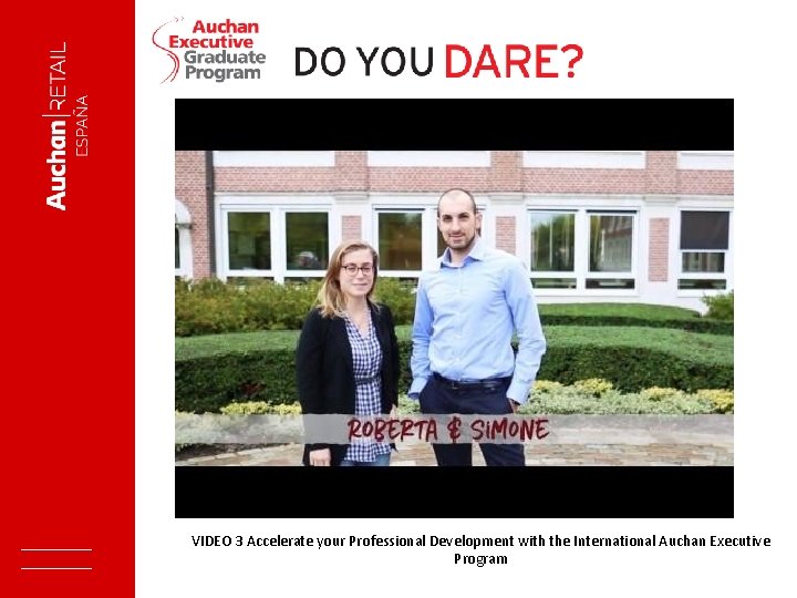 VIDEO 3 Accelerate your Professional Development with the International Auchan Executive Program 