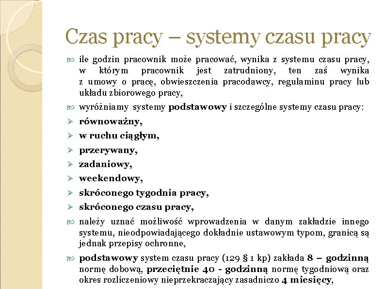 Czas pracy – systemy czasu pracy ile godzin pracownik może pracować, wynika z systemu