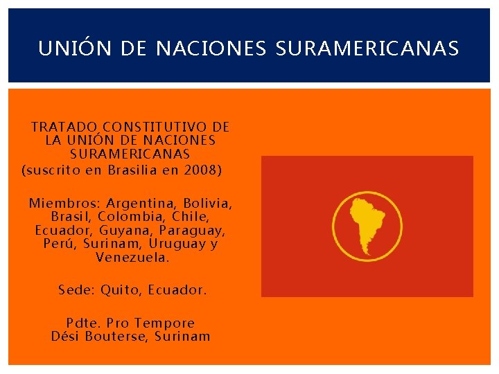 UNIÓN DE NACIONES SURAMERICANAS TRATADO CONSTITUTIVO DE LA UNIÓN DE NACIONES SURAMERICANAS (suscrito en