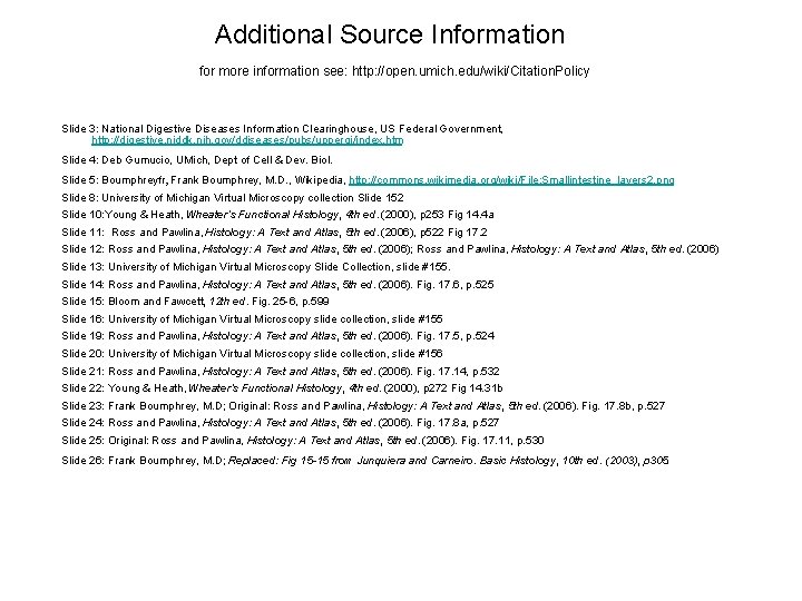  Additional Source Information for more information see: http: //open. umich. edu/wiki/Citation. Policy Slide