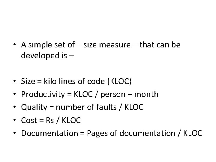  • A simple set of – size measure – that can be developed