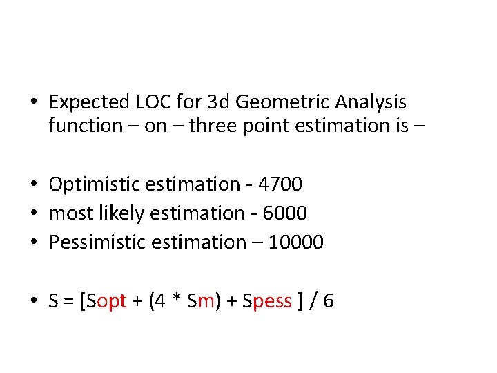  • Expected LOC for 3 d Geometric Analysis function – three point estimation