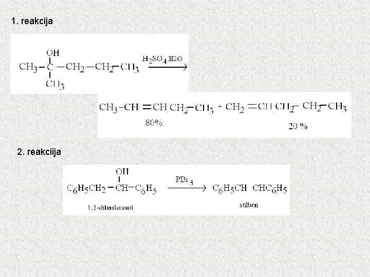 1. reakcija 2. reakciija 