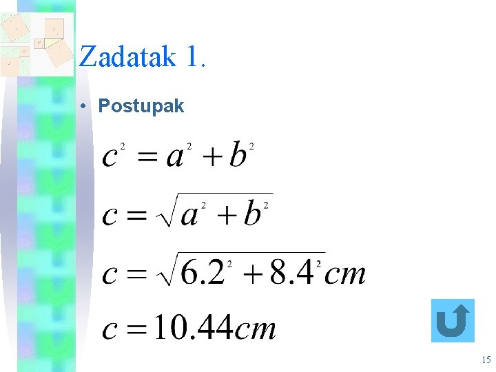 Zadatak 1. • Postupak 15 