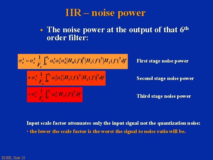 IIR – noise power w The noise power at the output of that 6