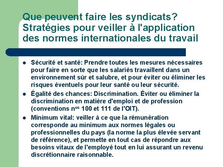 Que peuvent faire les syndicats? Stratégies pour veiller à l'application des normes internationales du