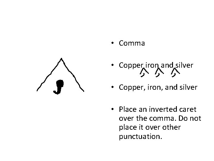 • Comma • Copper iron and silver • Copper, iron, and silver • • Comma • Copper iron and silver • Copper, iron, and silver •