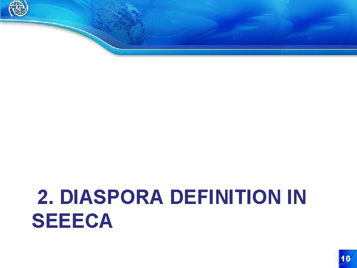 2. DIASPORA DEFINITION IN SEEECA 10 