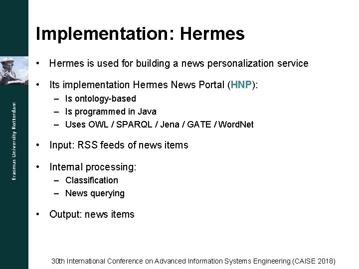Implementation: Hermes • Hermes is used for building a news personalization service • Its