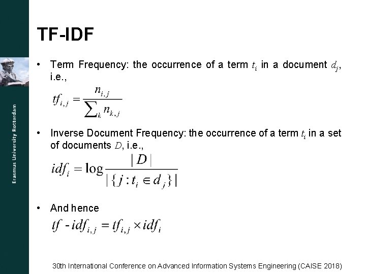 TF-IDF • Term Frequency: the occurrence of a term ti in a document dj,