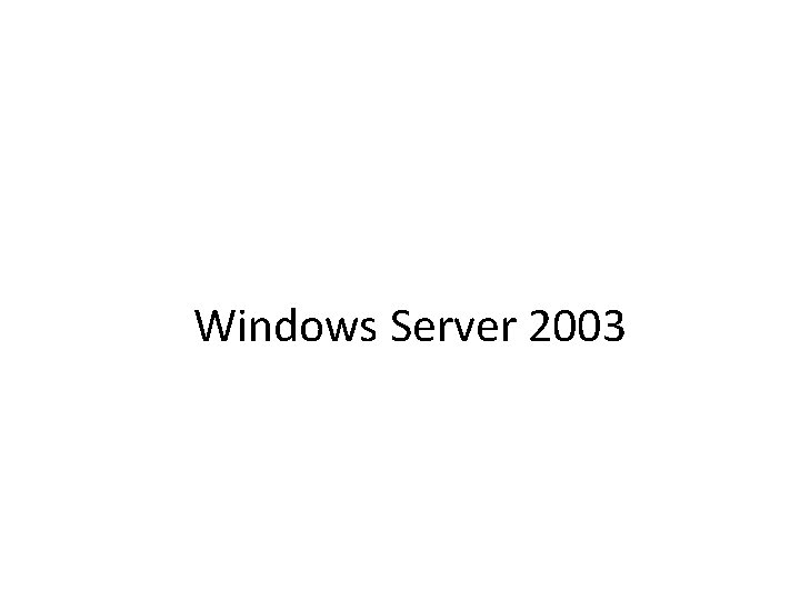 Windows Server 2003 