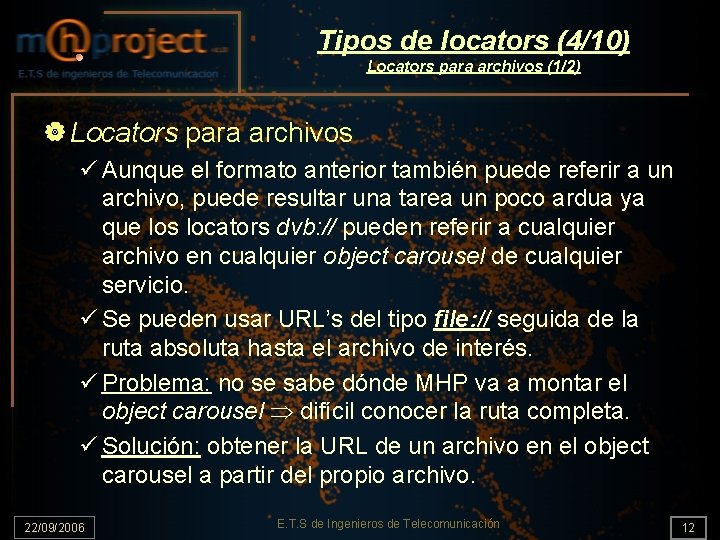 Tipos de locators (4/10) Locators para archivos (1/2) | Locators para archivos ü Aunque