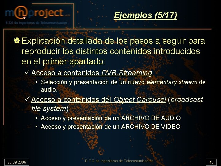 Ejemplos (5/17) | Explicación detallada de los pasos a seguir para reproducir los distintos