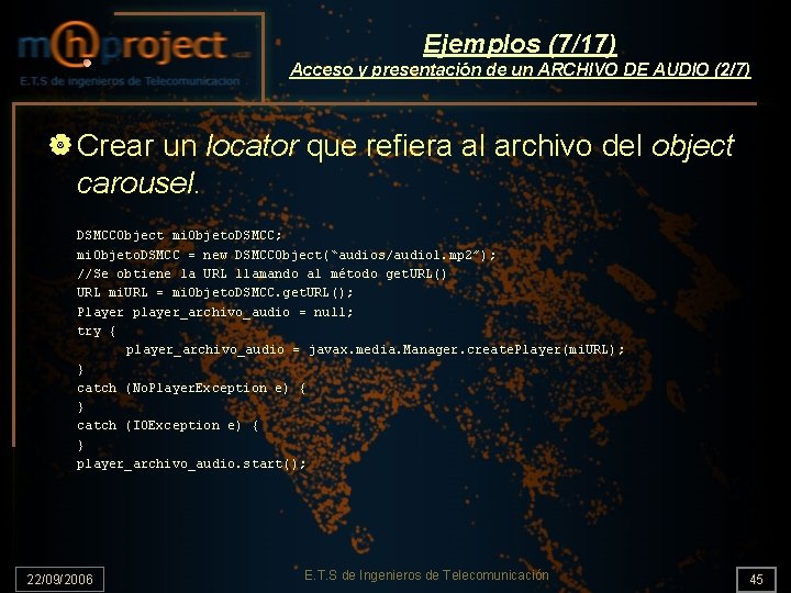 Ejemplos (7/17) Acceso y presentación de un ARCHIVO DE AUDIO (2/7) | Crear un