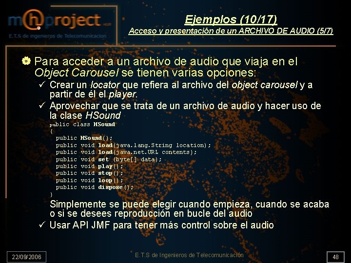 Ejemplos (10/17) Acceso y presentación de un ARCHIVO DE AUDIO (5/7) | Para acceder