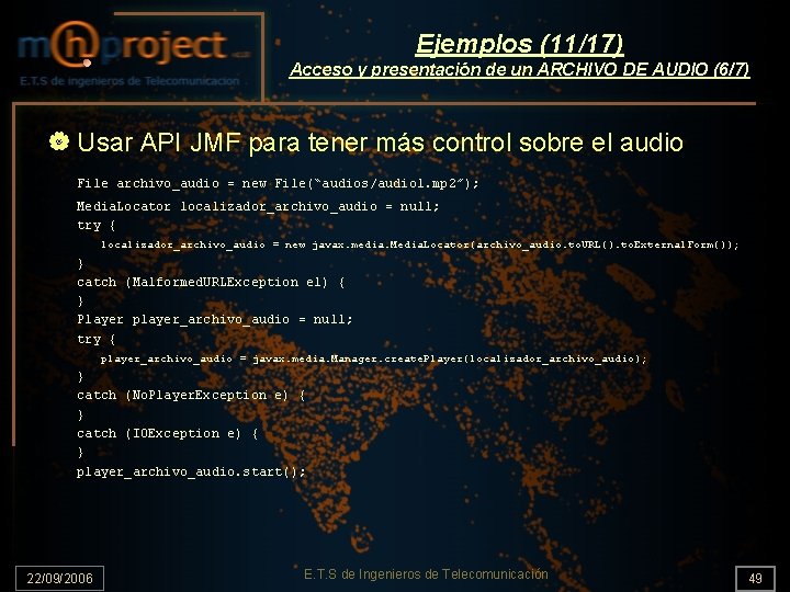 Ejemplos (11/17) Acceso y presentación de un ARCHIVO DE AUDIO (6/7) | Usar API