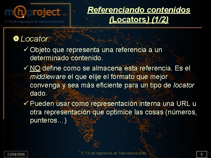 Referenciando contenidos (Locators) (1/2) | Locator: ü Objeto que representa una referencia a un