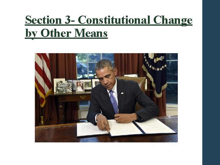 Section 3 - Constitutional Change by Other Means 