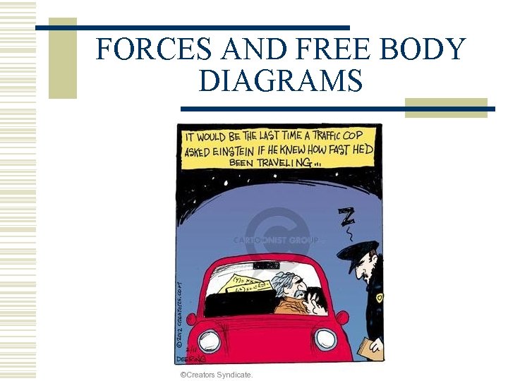 FORCES AND FREE BODY DIAGRAMS 