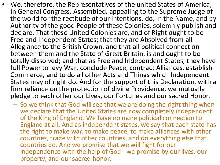  • We, therefore, the Representatives of the united States of America, in General