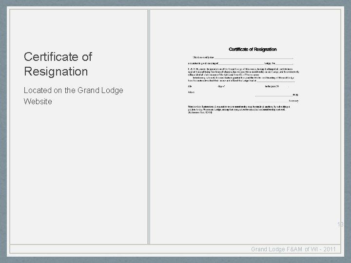 Certificate of Resignation Located on the Grand Lodge Website 13 Grand Lodge F&AM of