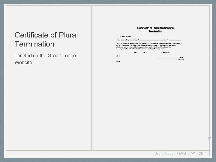 Certificate of Plural Termination Located on the Grand Lodge Website 14 Grand Lodge F&AM