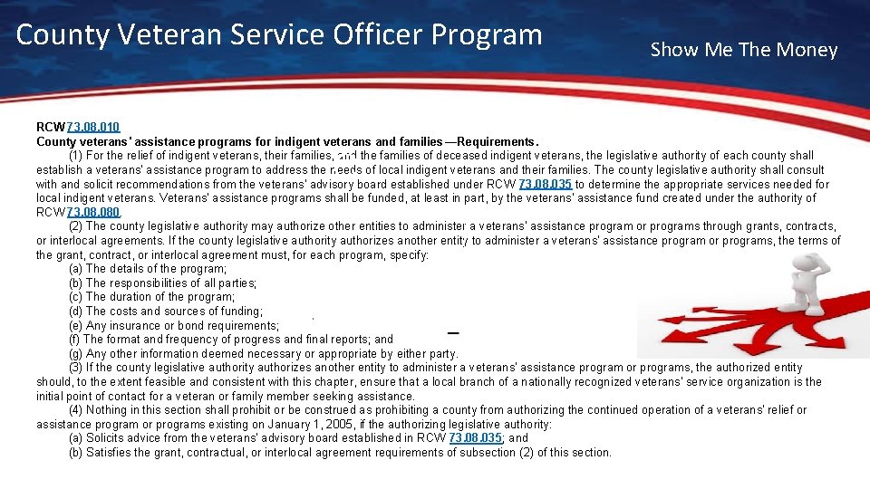 County Veteran Service Officer Program Show Me The Money RCW 73. 08. 010 County