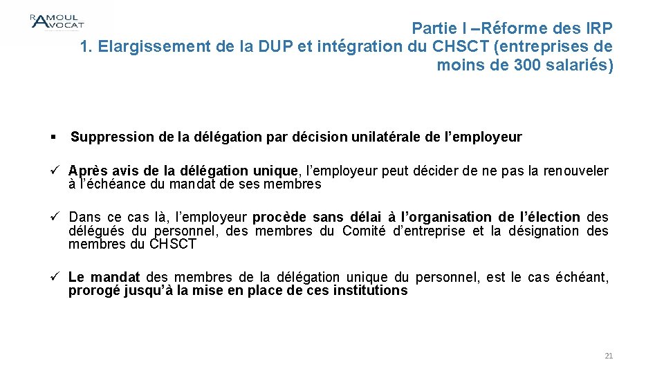 Partie I –Réforme des IRP 1. Elargissement de la DUP et intégration du CHSCT