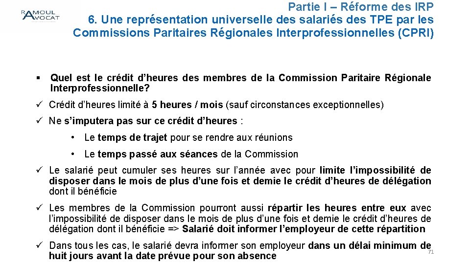 Partie I – Réforme des IRP 6. Une représentation universelle des salariés des TPE