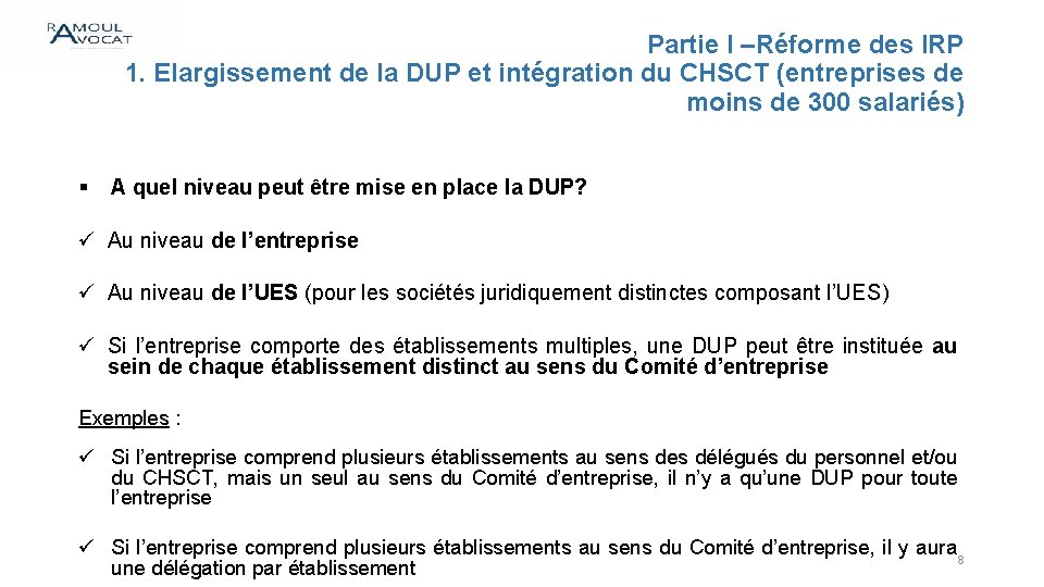 Partie I –Réforme des IRP 1. Elargissement de la DUP et intégration du CHSCT