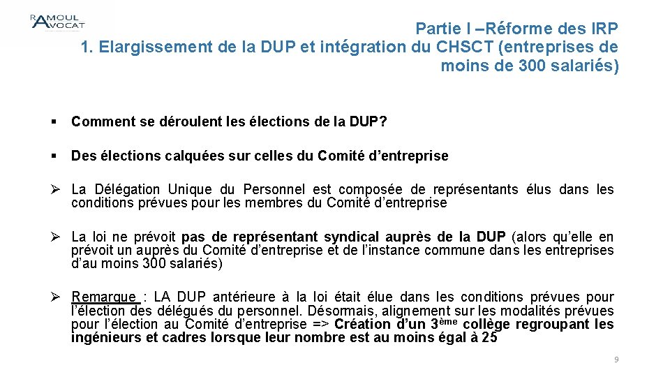 Partie I –Réforme des IRP 1. Elargissement de la DUP et intégration du CHSCT