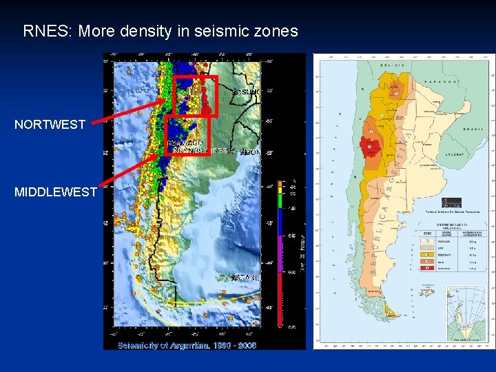 RNES: More density in seismic zones NORTWEST MIDDLEWEST 