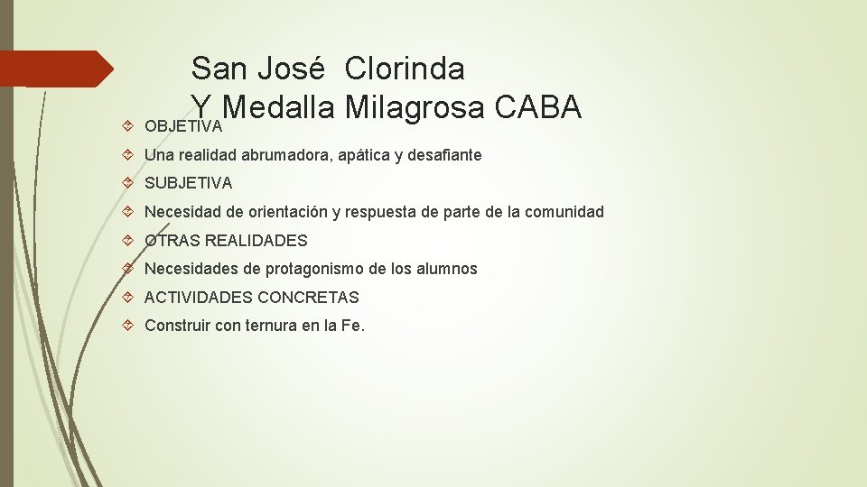 San José Clorinda Y Medalla Milagrosa CABA OBJETIVA Una realidad abrumadora, apática y desafiante