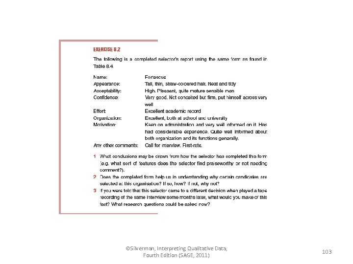 ©Silverman, Interpreting Qualitative Data, Fourth Edition (SAGE, 2011) 103 