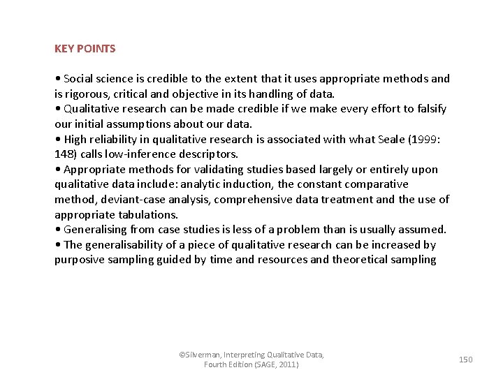 KEY POINTS • Social science is credible to the extent that it uses appropriate
