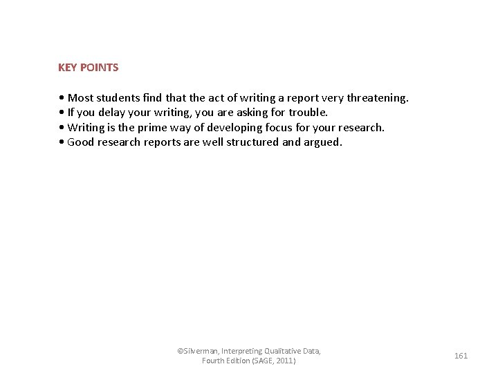 KEY POINTS • Most students find that the act of writing a report very