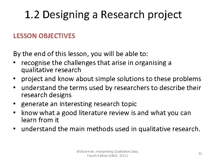 1. 2 Designing a Research project LESSON OBJECTIVES By the end of this lesson,