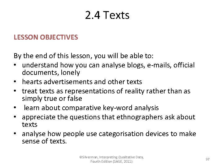 2. 4 Texts LESSON OBJECTIVES By the end of this lesson, you will be