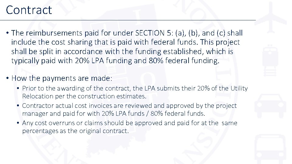 Contract • The reimbursements paid for under SECTION 5: (a), (b), and (c) shall