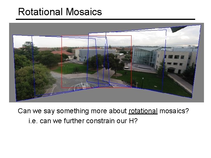 Rotational Mosaics Can we say something more about rotational mosaics? i. e. can we