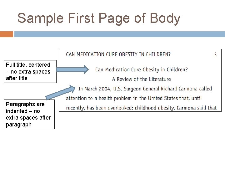 Sample First Page of Body Full title, centered – no extra spaces after title