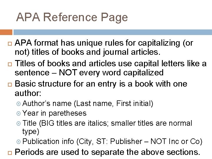 APA Reference Page APA format has unique rules for capitalizing (or not) titles of