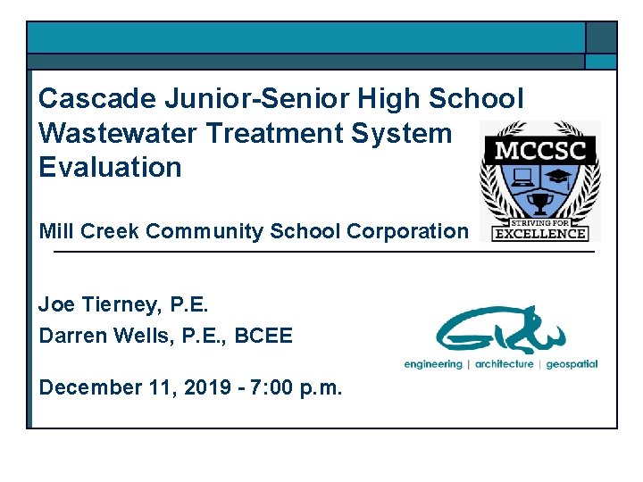 Cascade Junior-Senior High School Wastewater Treatment System Evaluation Mill Creek Community School Corporation Joe