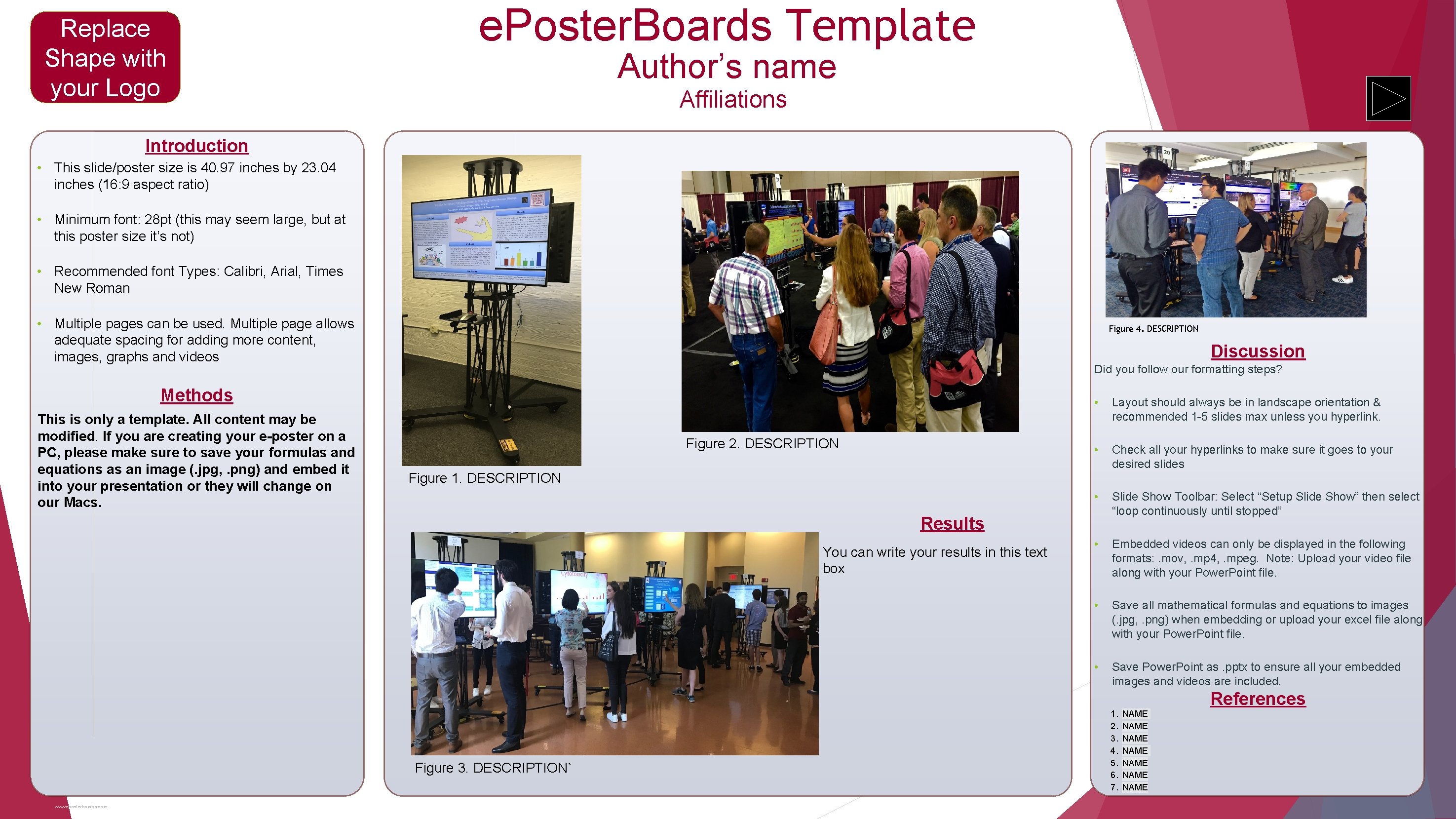 Replace Shape with your Logo e. Poster. Boards Template Author’s name Affiliations Introduction •