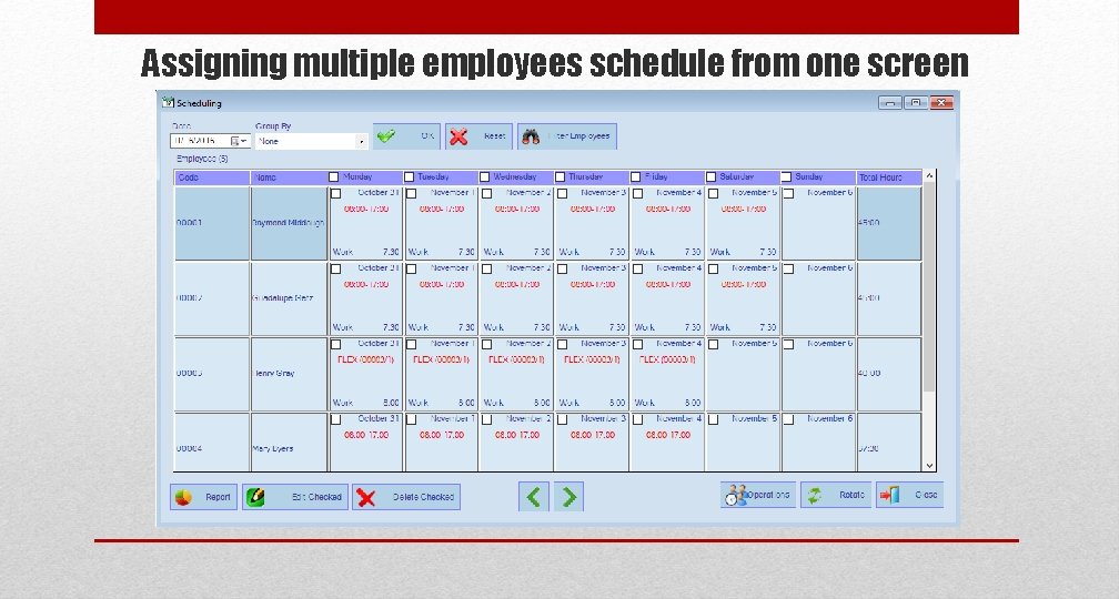 Assigning multiple employees schedule from one screen 